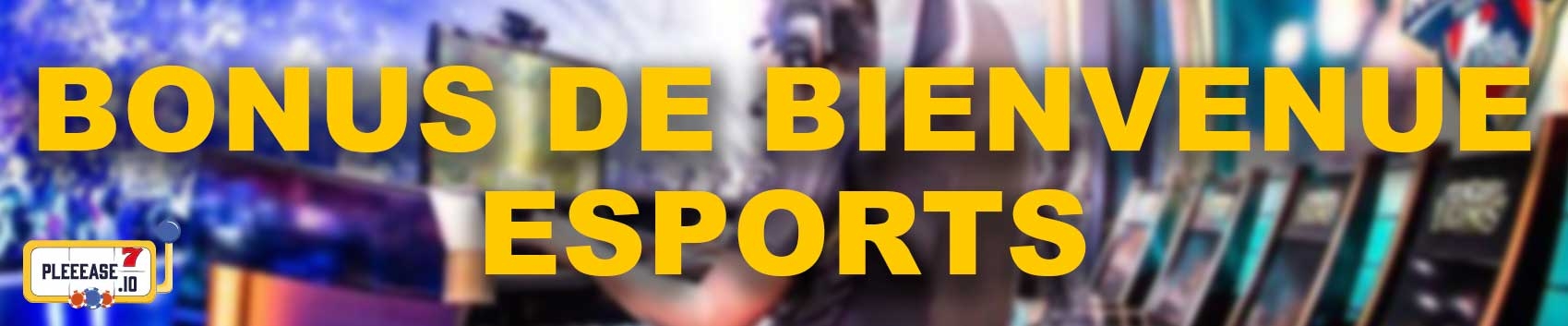 Bonus de bienvenue sur les paris sportifs esports Mystake