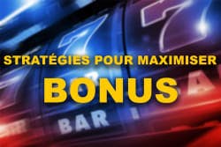 les meilleurs stratégies pour maximiser les bonus de casino