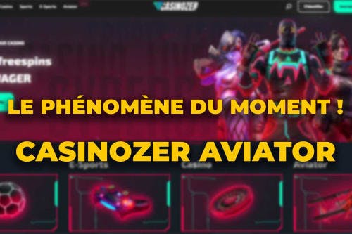 Casinozer Aviator : le phénomène du moment !