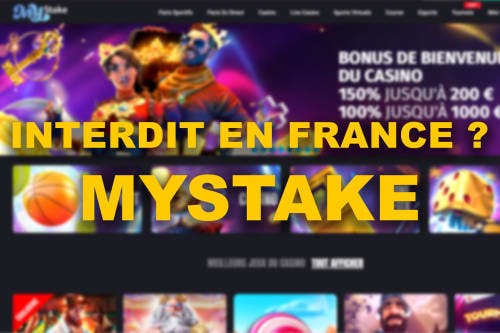 Mystake interdit de France ? Régulation, risques et dangers